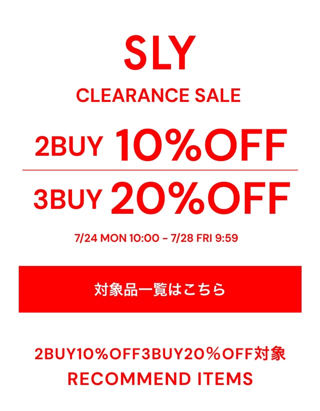 CLEARANCE SALE 2BUY10OFF 3BUY20OFF 7/24 MON 10:00 7/28 FRI  9:59｜バロックジャパンリミテッド 公式通販サイト SHEL'TTER WEB STORE(シェルターウェブストア)