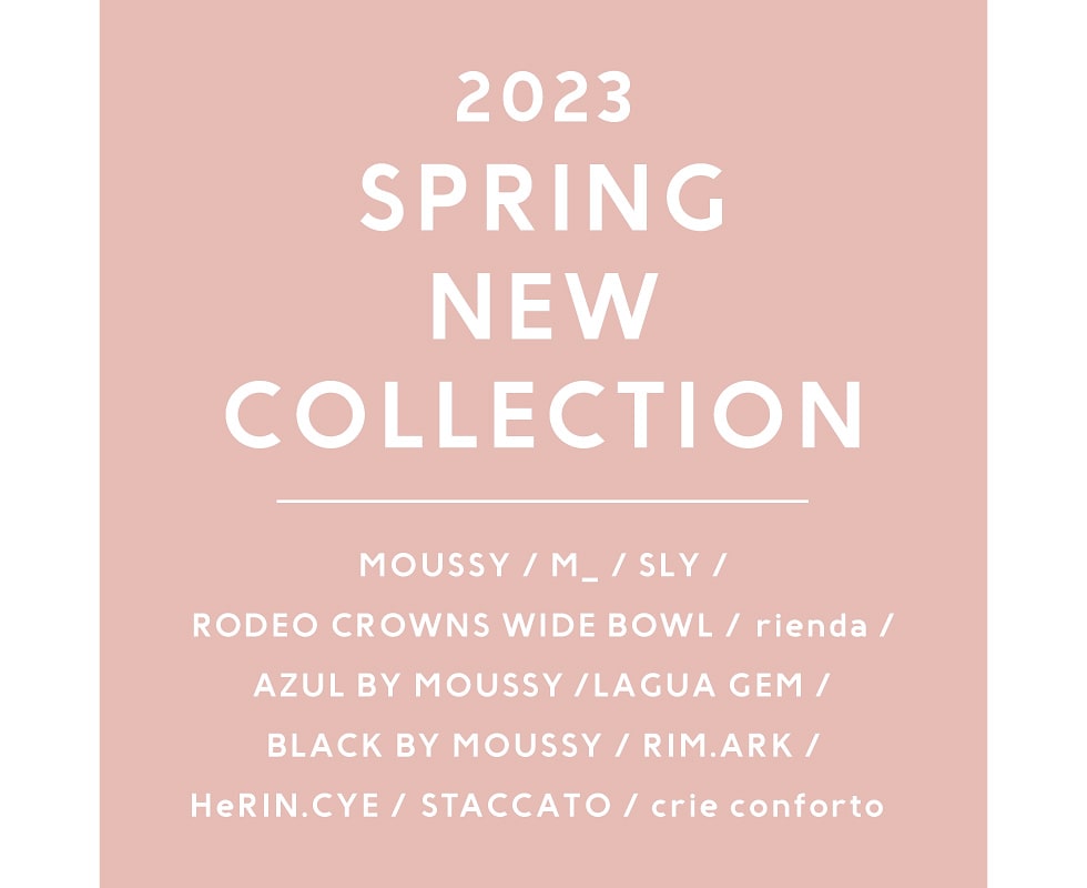 2023 SPRING NEW COLLECTION